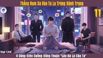 Thẳng Nam Sa Vào Tu La Tràng Đầy Bệnh Trạng